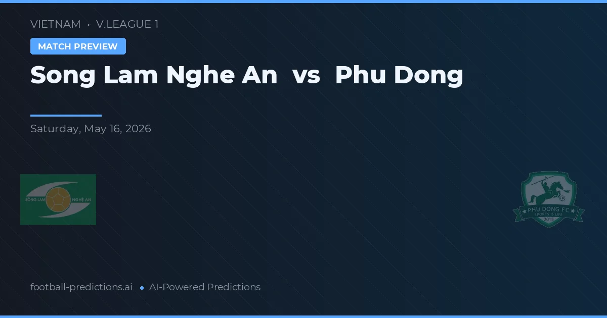 Song Lam Nghe An vs Phù Đổng — matchtips och förhandstitt