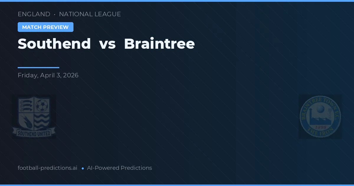 Southend vs Braintree — matchtips och förhandstitt