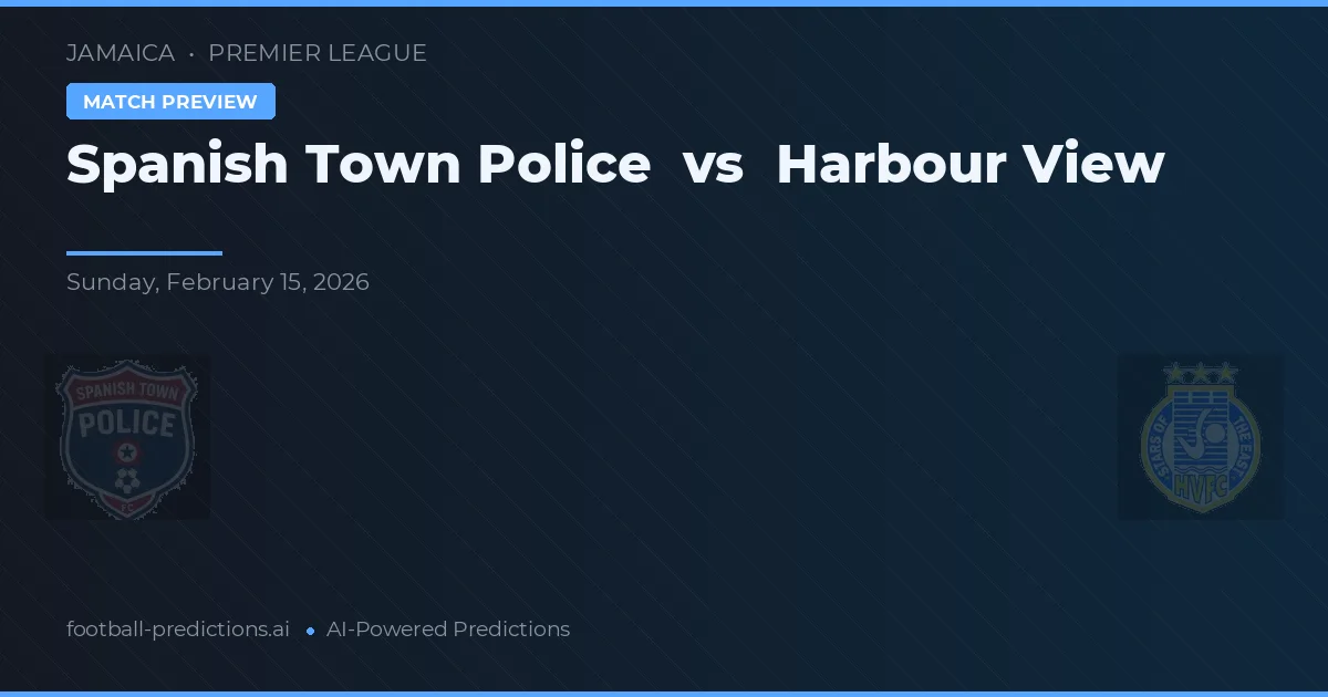 Spanish Town Police vs Harbour View — matchtips och förhandstitt