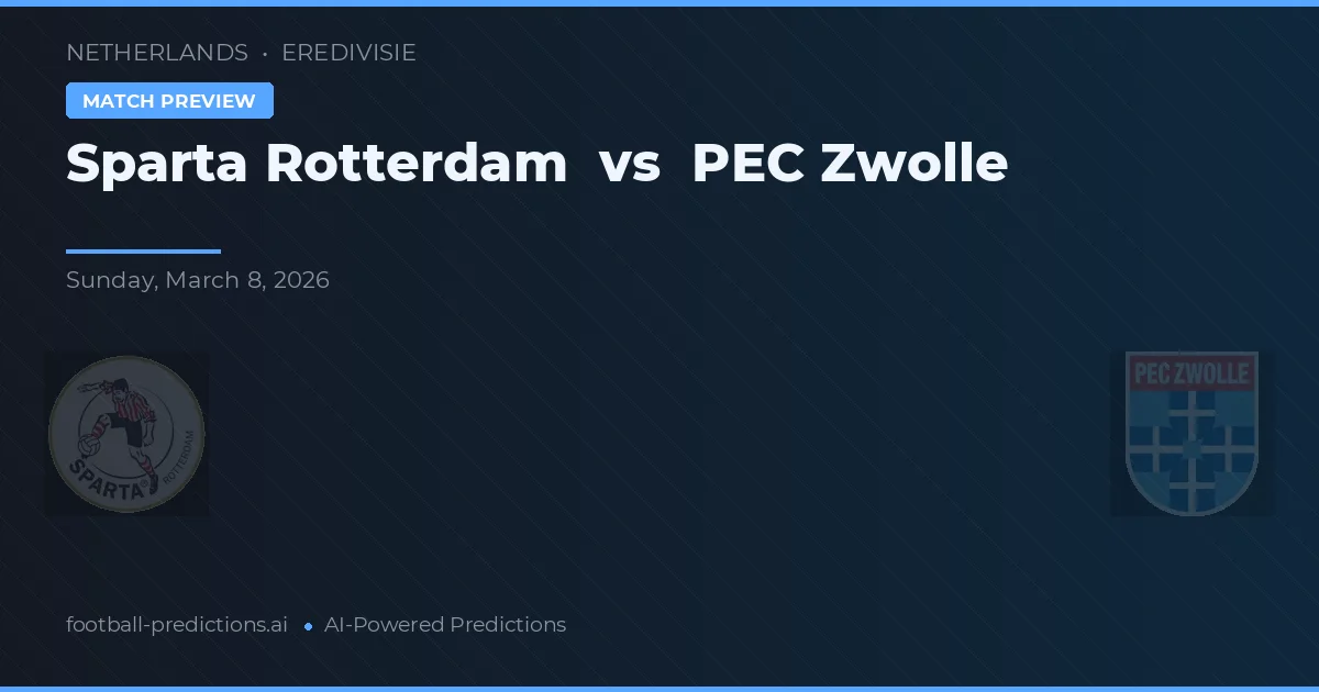 Sparta Rotterdam vs PEC Zwolle — matchtips och förhandstitt