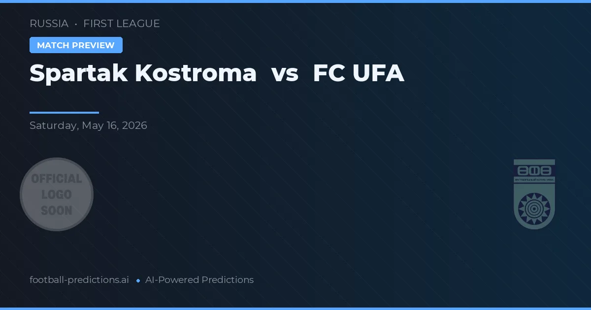 Spartak Kostroma vs FC UFA — matchtips och förhandstitt