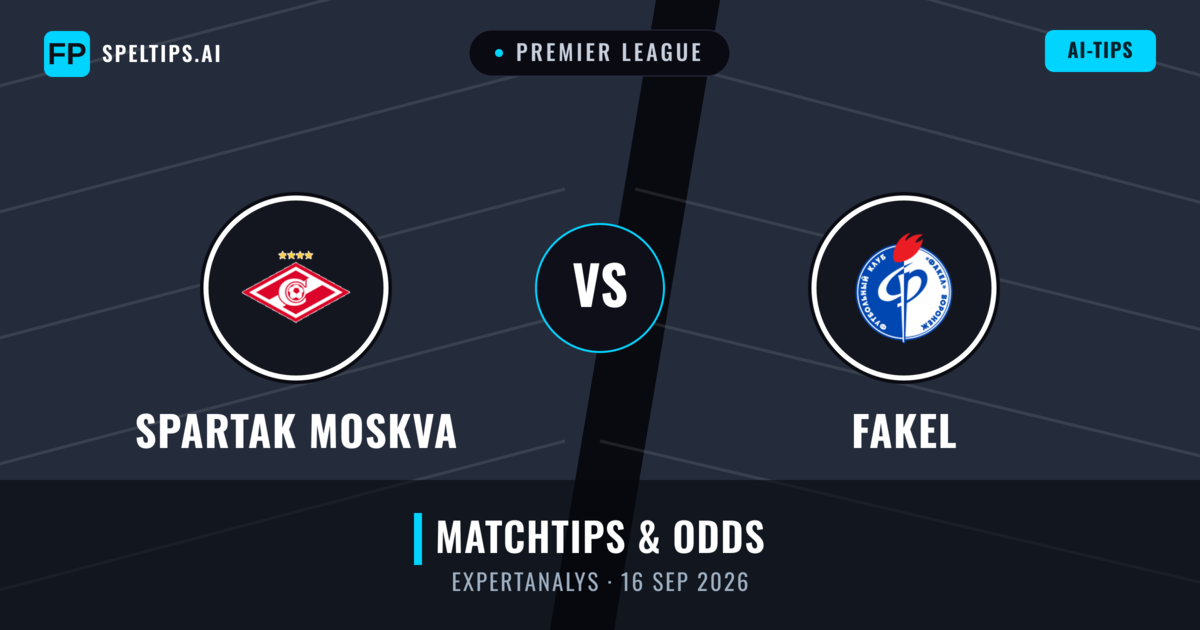 Spartak Moskva vs Fakel — matchtips och förhandstitt
