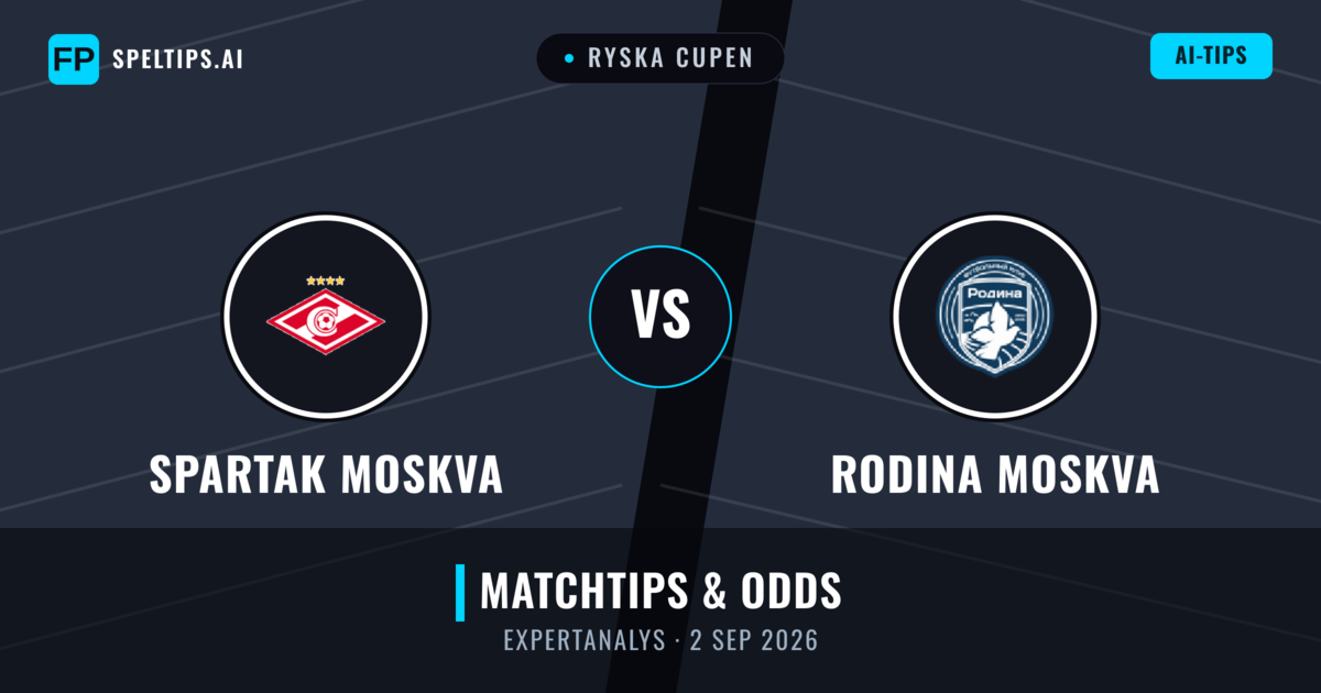 Spartak Moskva vs Rodina Moskva — matchtips och förhandstitt