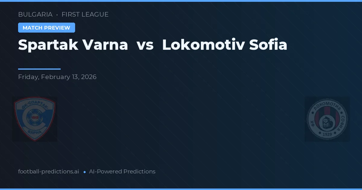 Spartak Varna vs Lokomotiv Sofia — matchtips och förhandstitt