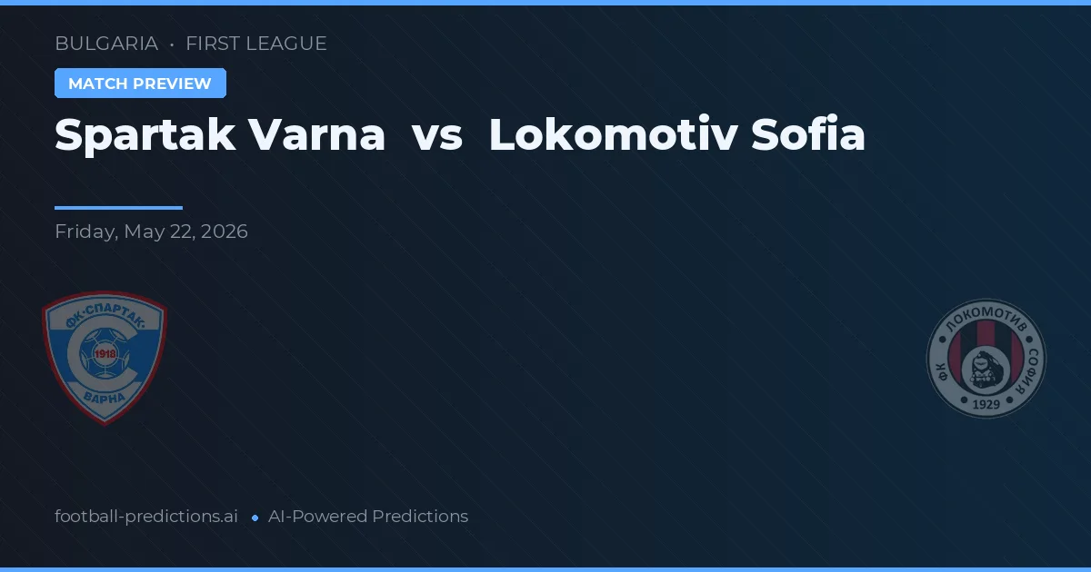 Spartak Varna vs Lokomotiv Sofia — matchtips och förhandstitt