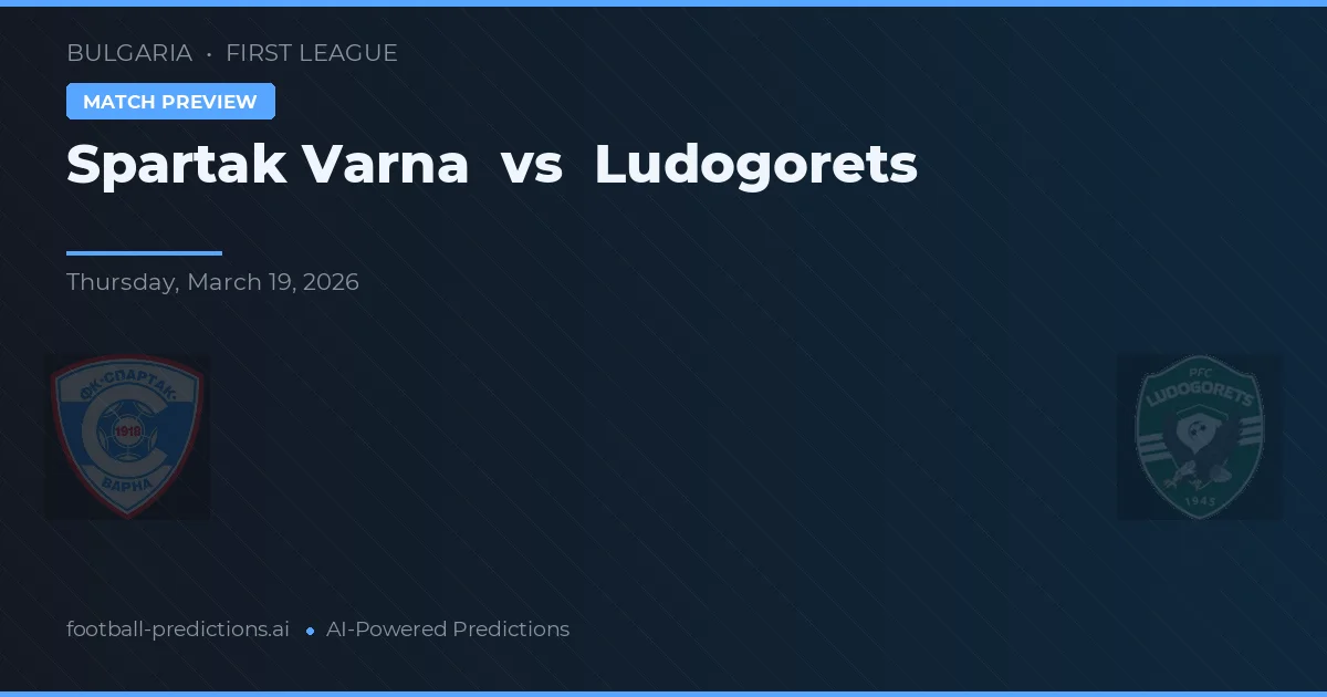 Spartak Varna vs Ludogorets — matchtips och förhandstitt