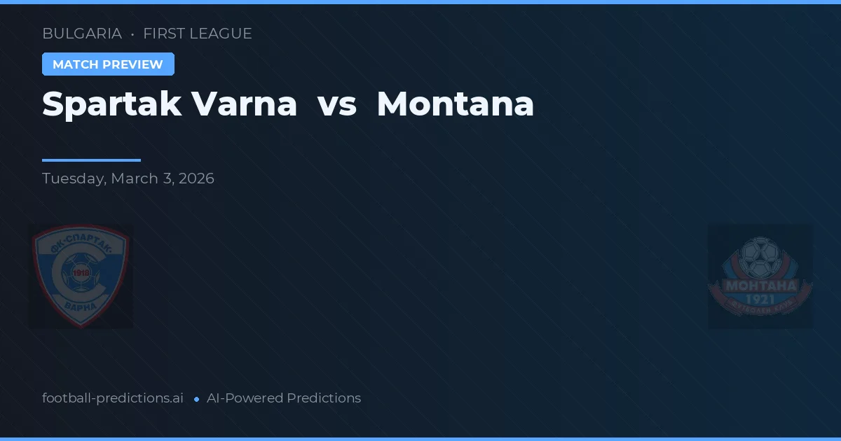 Spartak Varna vs Montana — matchtips och förhandstitt