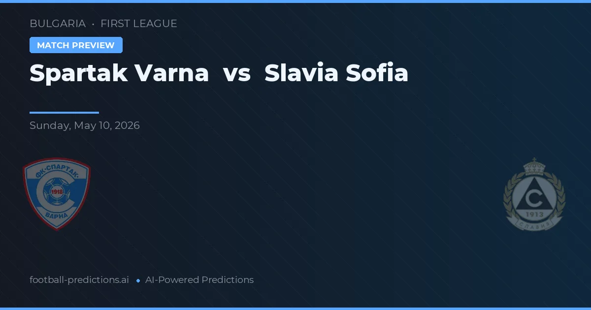 Spartak Varna vs Slavia Sofia — matchtips och förhandstitt