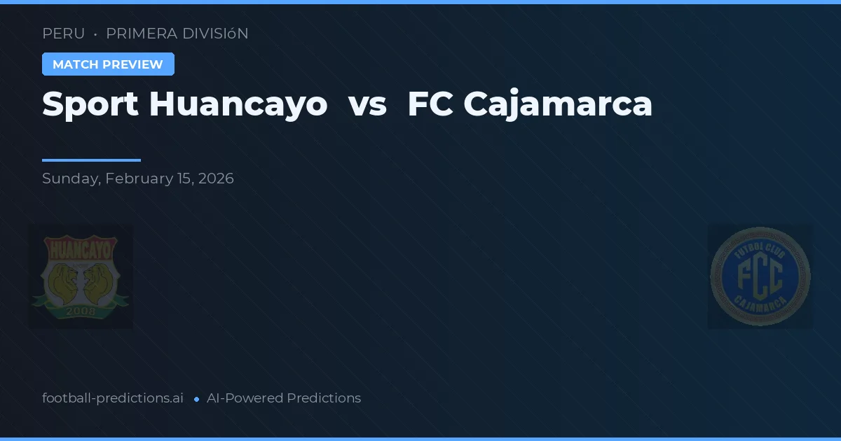 Sport Huancayo vs FC Cajamarca — matchtips och förhandstitt