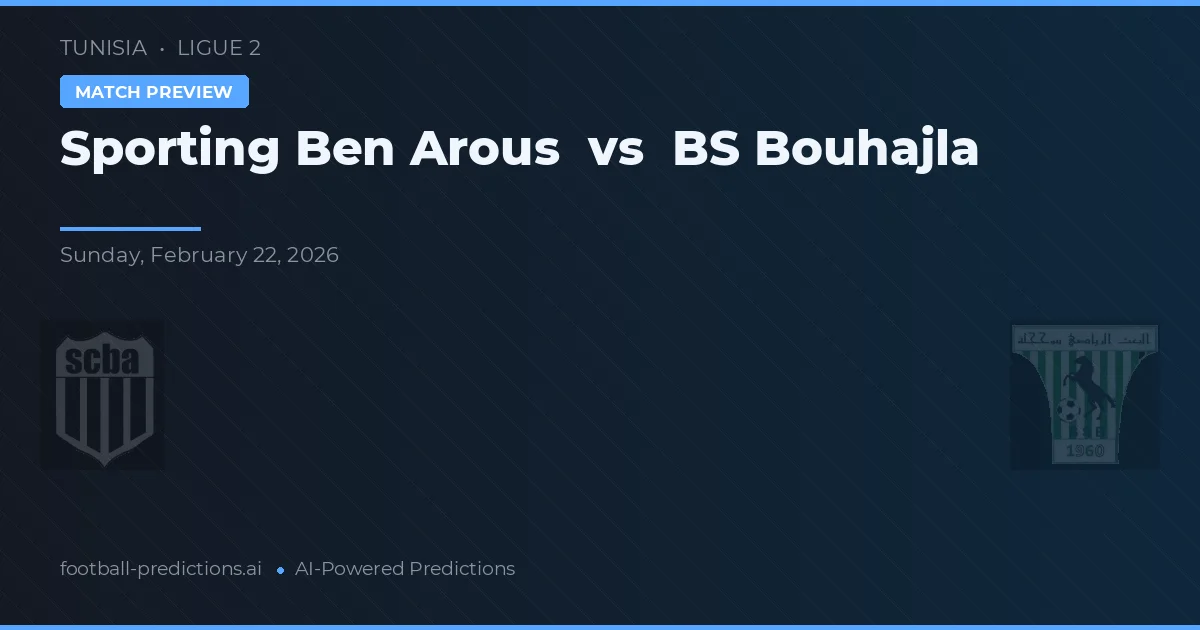 Sporting Ben Arous vs BS Bouhajla — matchtips och förhandstitt
