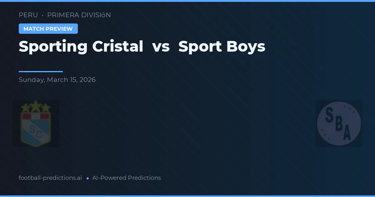 Sporting Cristal vs Sport Boys — matchtips och förhandstitt