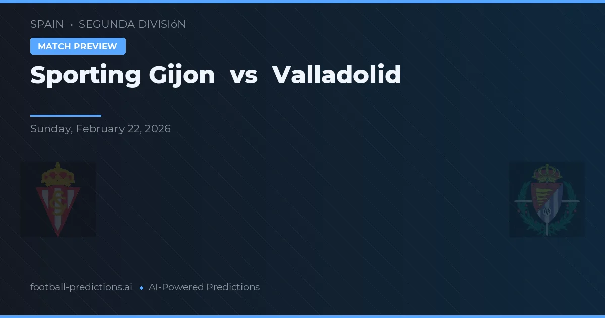 Sporting Gijón vs Valladolid — matchtips och förhandstitt