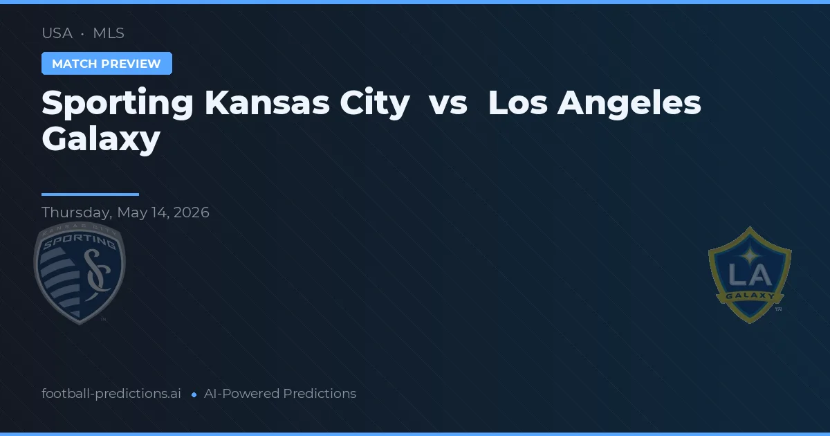 Sporting Kansas City vs Los Angeles Galaxy — matchtips och förhandstitt