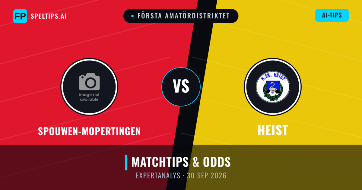 Spouwen-Mopertingen vs Heist — matchtips och förhandstitt