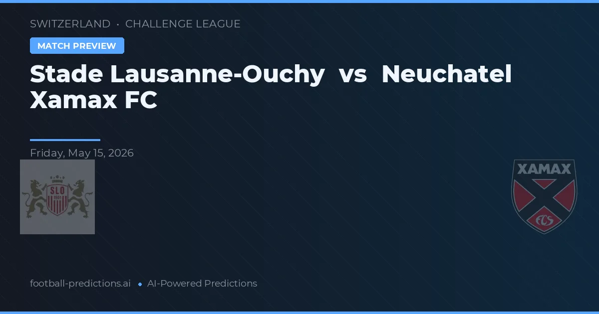 Stade Lausanne-Ouchy vs Neuchâtel Xamax FC — matchtips och förhandstitt