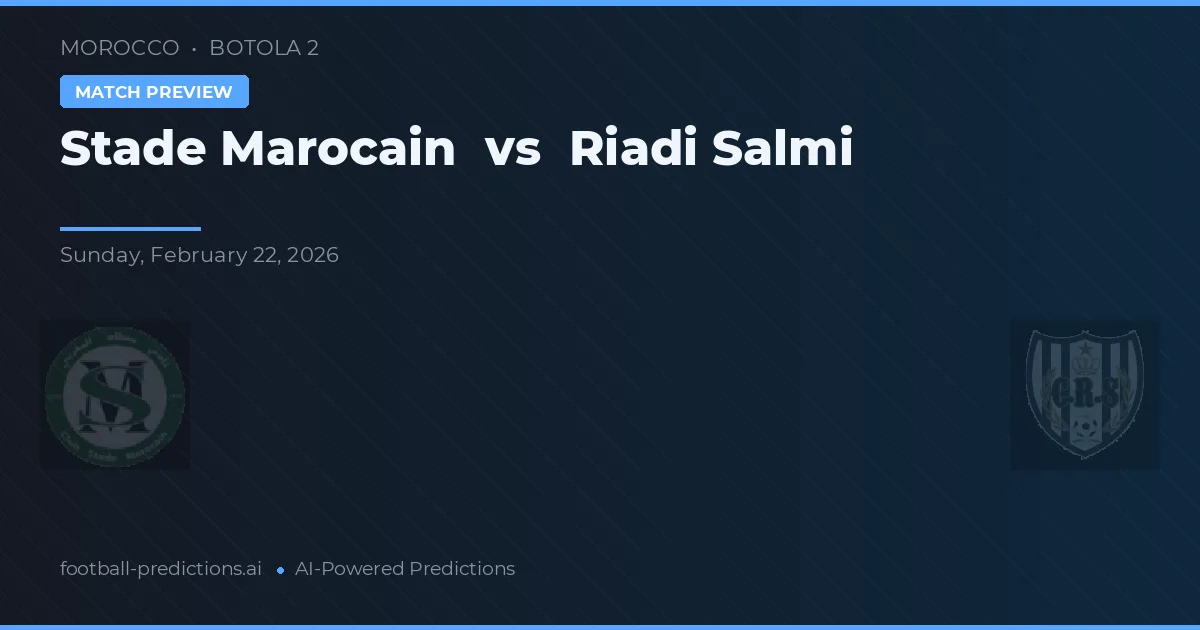 Stade Marocain vs Riadi Salmi — matchtips och förhandstitt