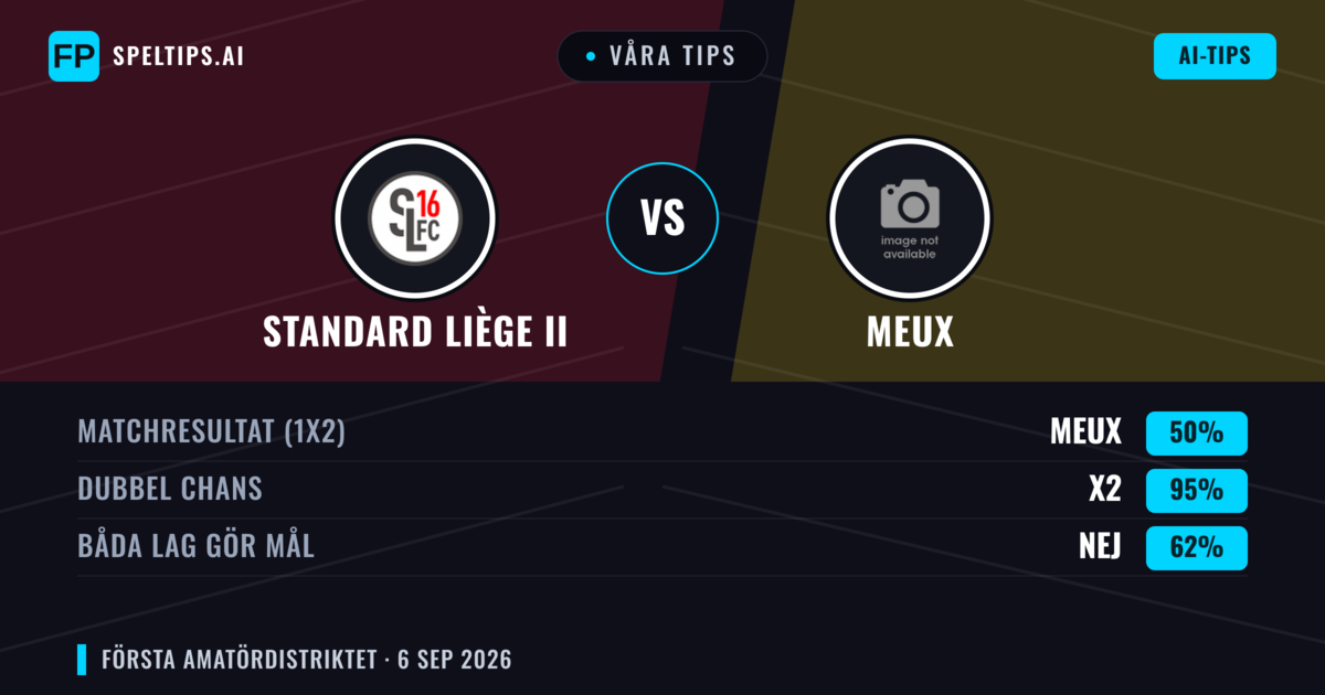 Våra tips: Standard Liège II mot Meux — Oavgjort (50%); Båda gör mål: Nej