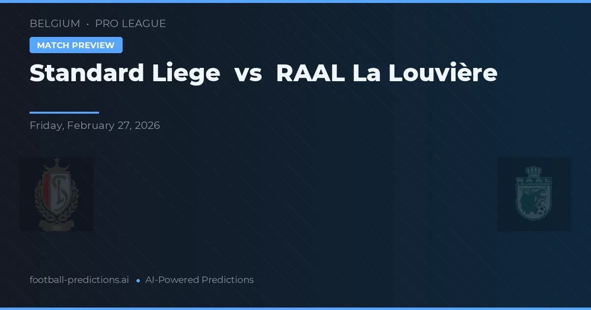 Standard Liège vs RAAL La Louvière — matchtips och förhandstitt