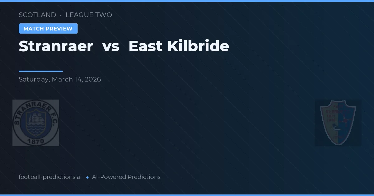 Stranraer vs East Kilbride — matchtips och förhandstitt