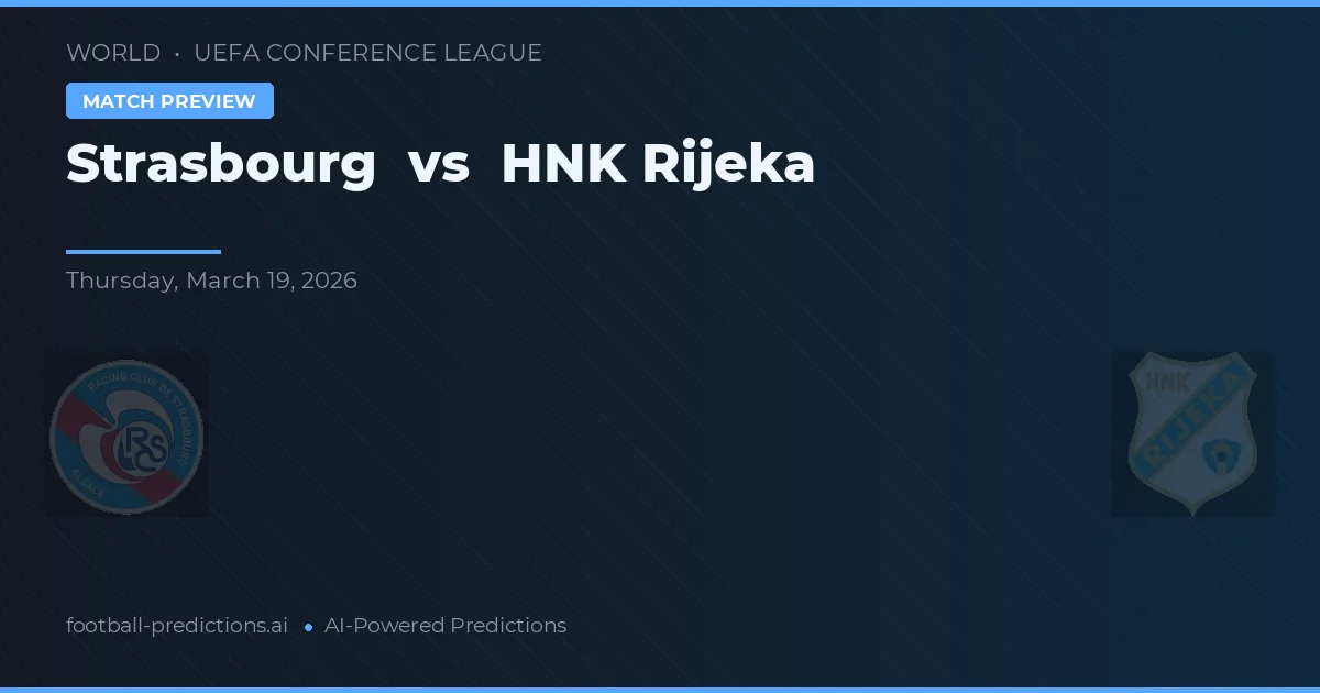 Strasbourg vs HNK Rijeka — matchtips och förhandstitt