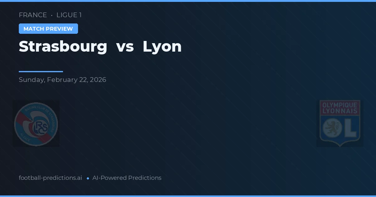 Strasbourg vs Lyon — matchtips och förhandstitt