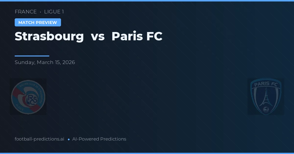 Strasbourg vs Paris FC — matchtips och förhandstitt