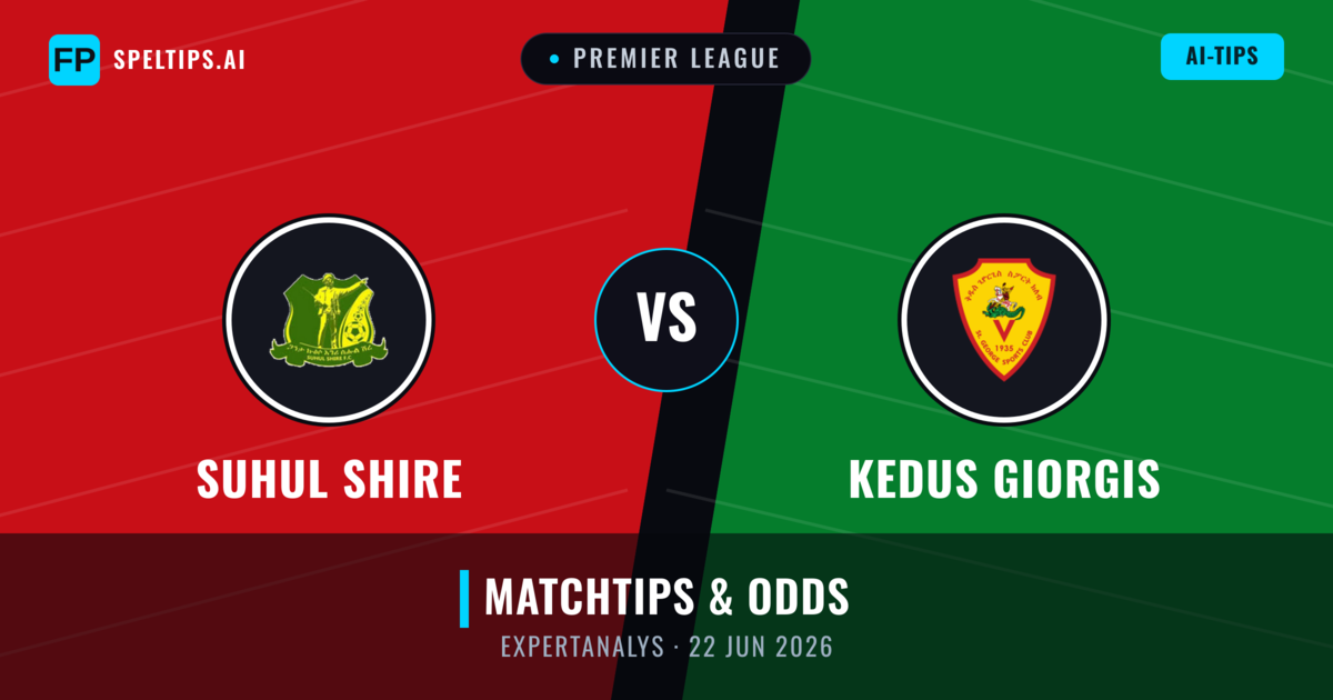 Suhul Shire vs Kedus Giorgis — matchtips och förhandstitt