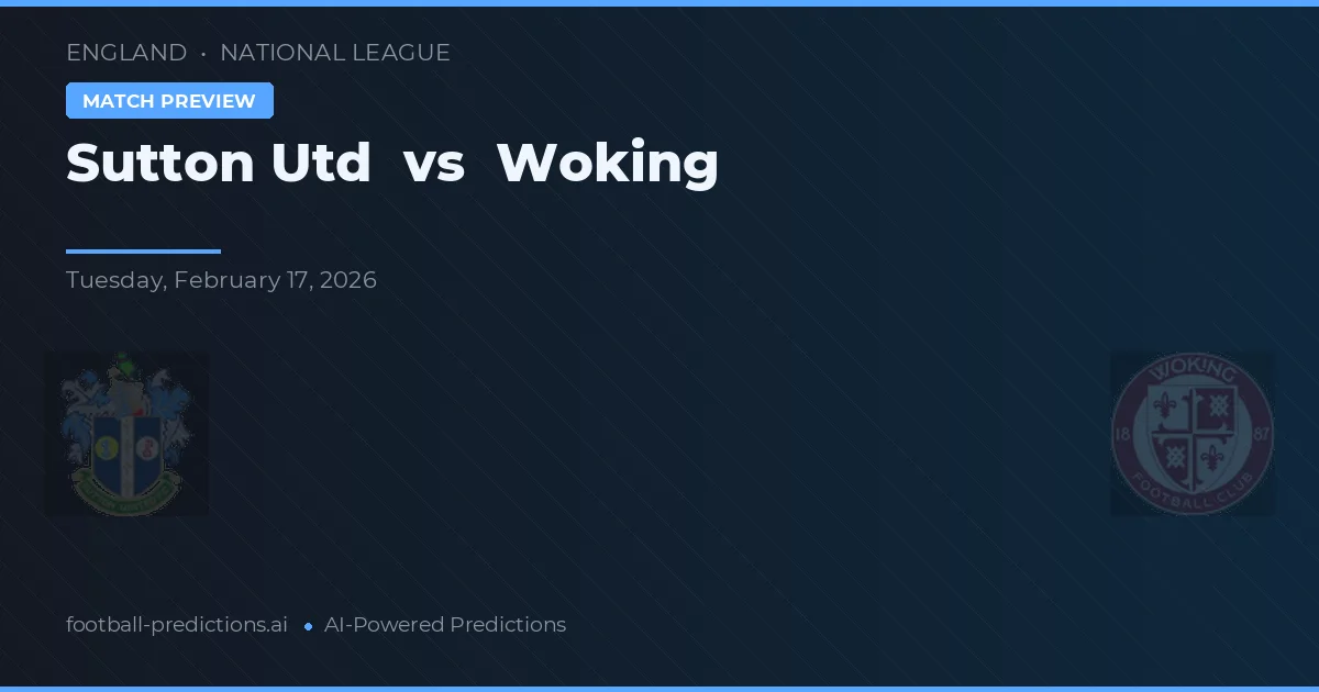 Sutton United vs Woking — matchtips och förhandstitt