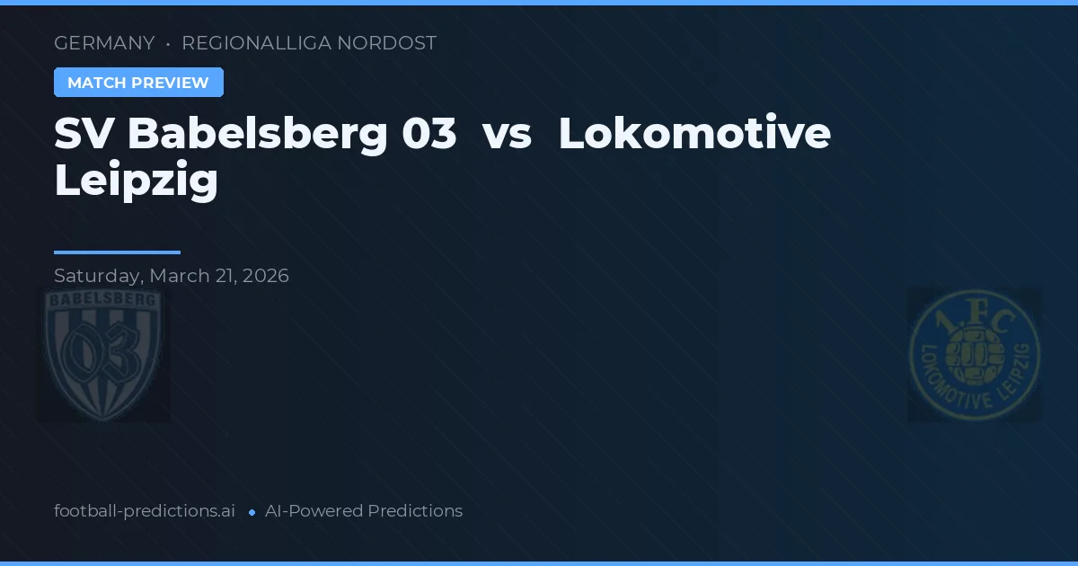 SV Babelsberg 03 vs Lokomotiv Leipzig — matchtips och förhandstitt