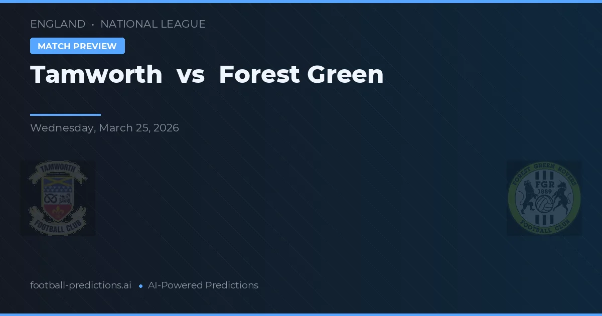 Tamworth vs Forest Green Rovers — matchtips och förhandstitt