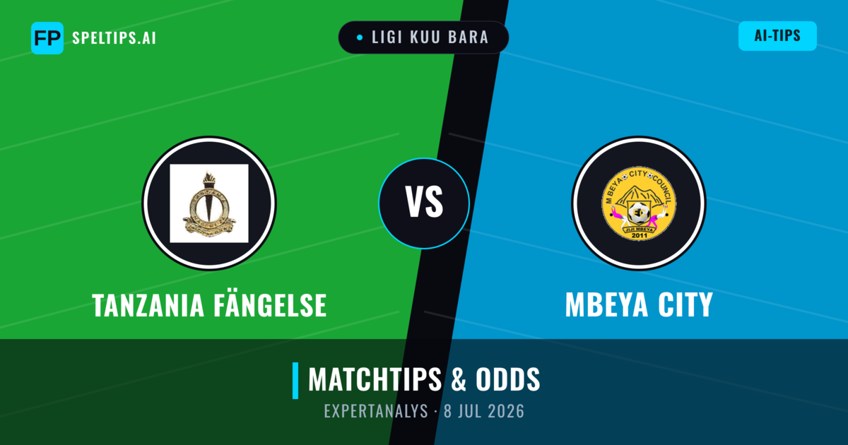 Tanzania Fängelse vs Mbeya City — matchtips och förhandstitt