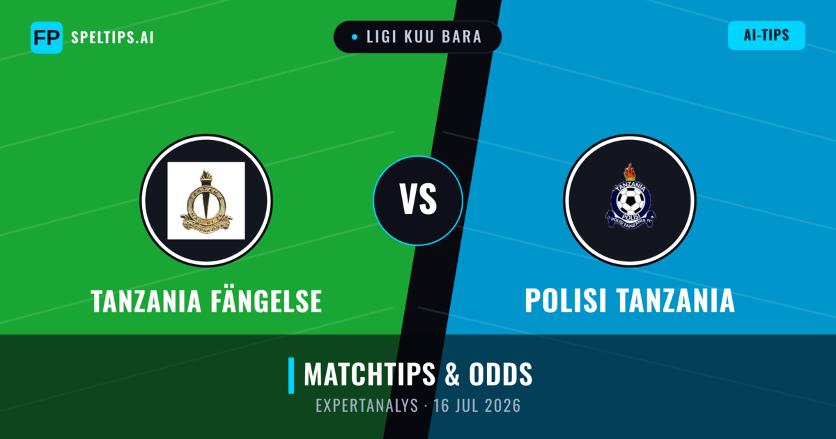 Tanzania Fängelse vs Polisi Tanzania — matchtips och förhandstitt