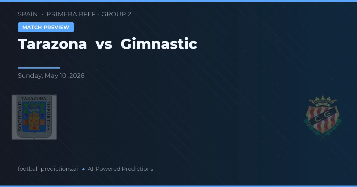 Tarazona vs Gimnàstic — matchtips och förhandstitt