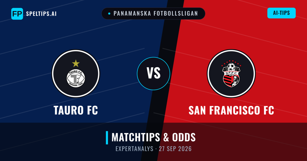 Tauro FC vs San Francisco FC — matchtips och förhandstitt