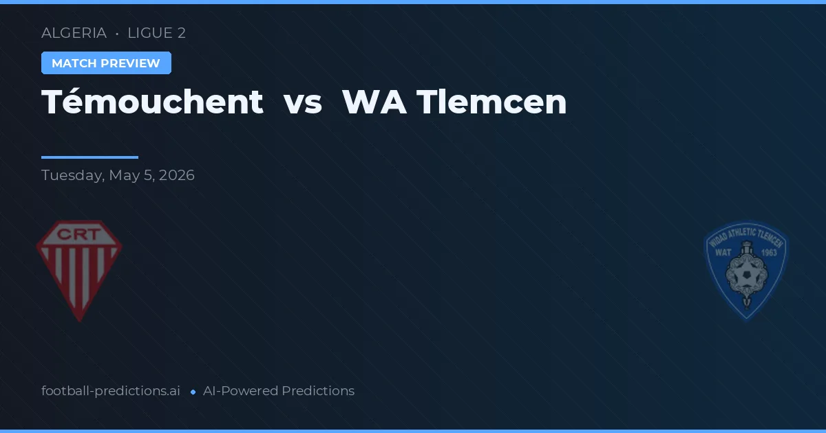 Témouchent vs WA Tlemcen — matchtips och förhandstitt