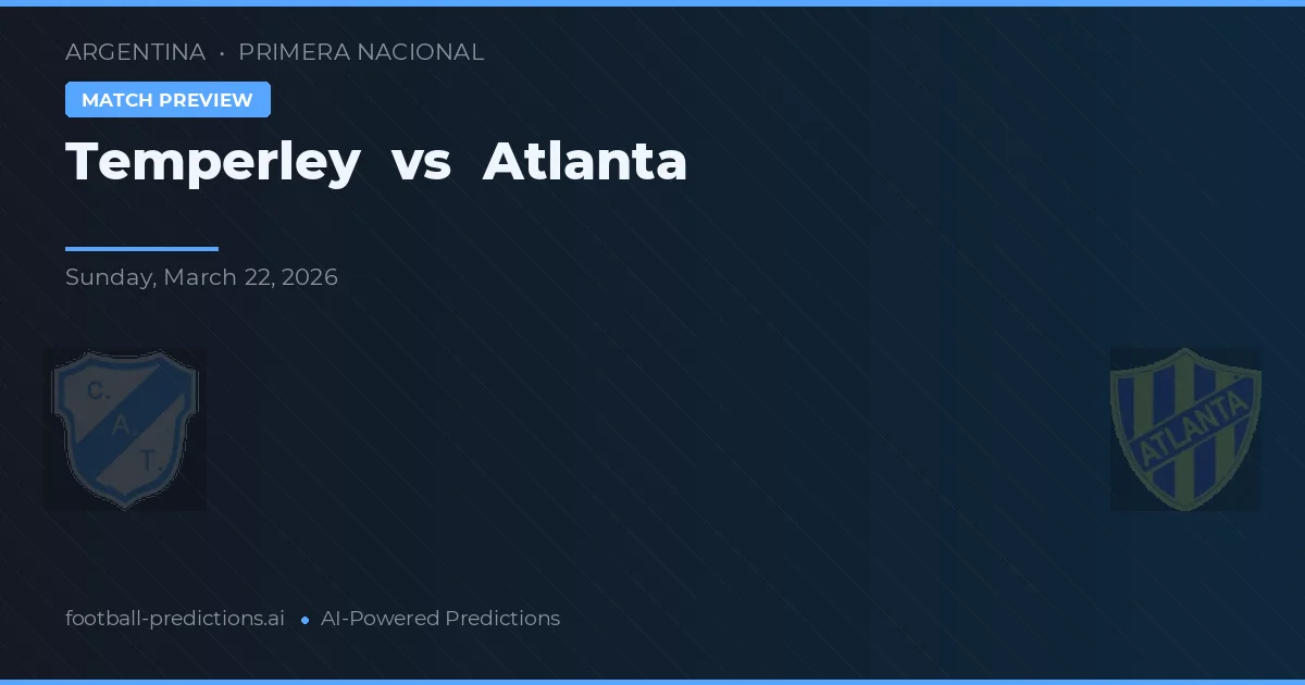 Temperley vs Atlanta — matchtips och förhandstitt