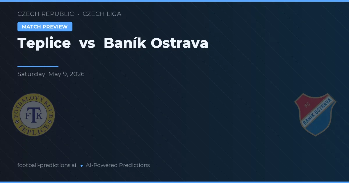 Teplice vs Baník Ostrava — matchtips och förhandstitt