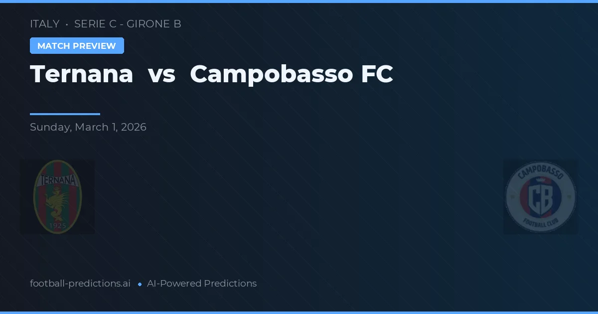 Ternana vs Campobasso FC — matchtips och förhandstitt