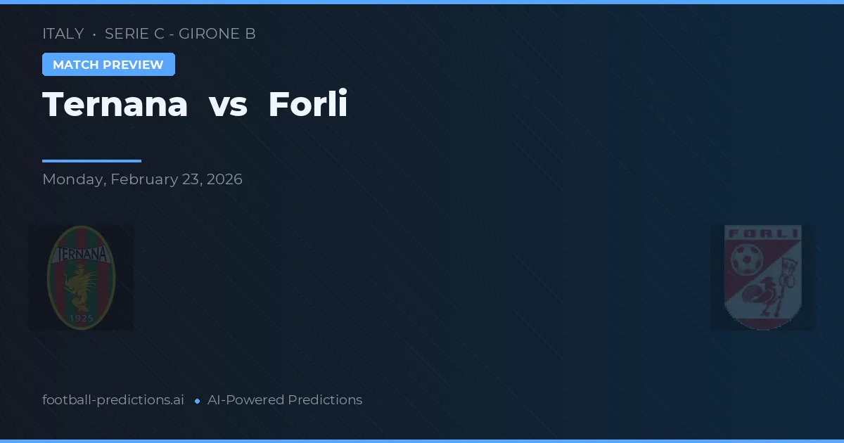 Ternana vs Forli — matchtips och förhandstitt