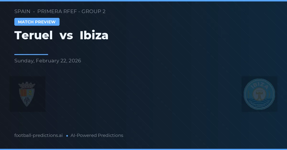 Teruel vs Ibiza — matchtips och förhandstitt