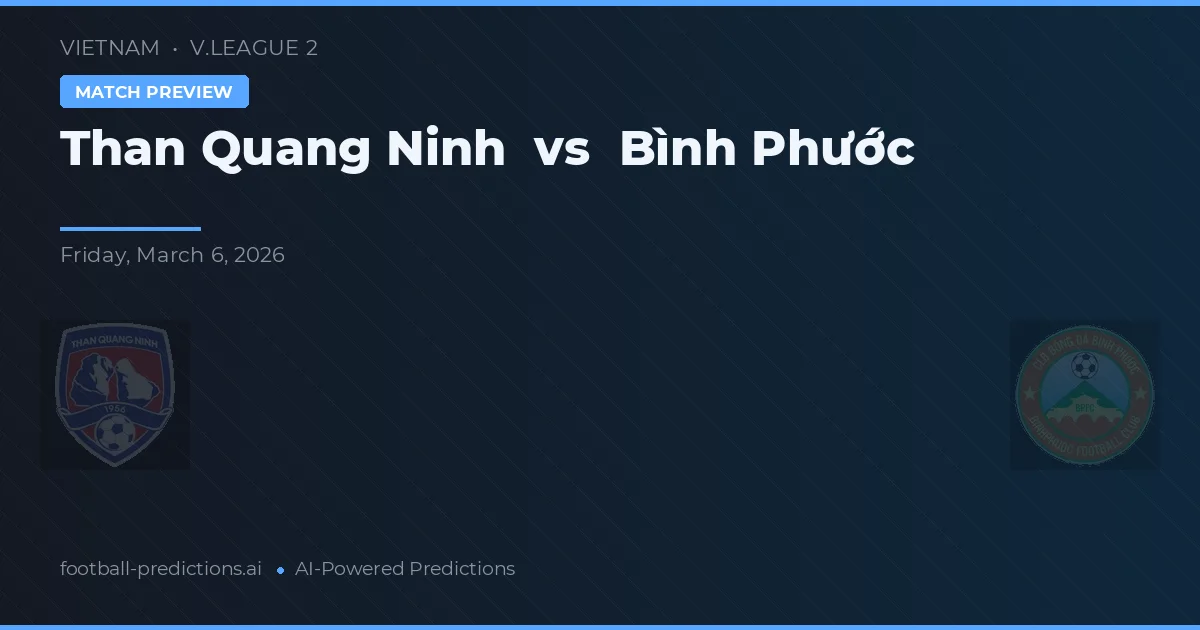 Than Quảng Ninh vs Bình Phước — matchtips och förhandstitt
