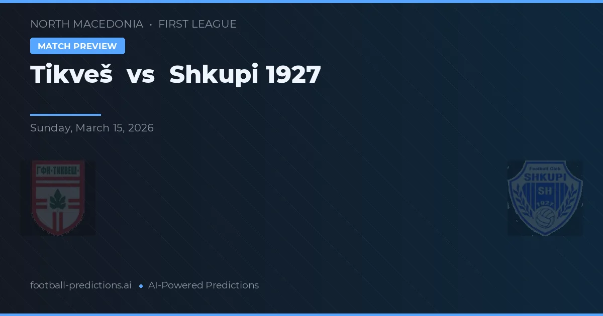 Tikveš vs Shkupi 1927 — matchtips och förhandstitt