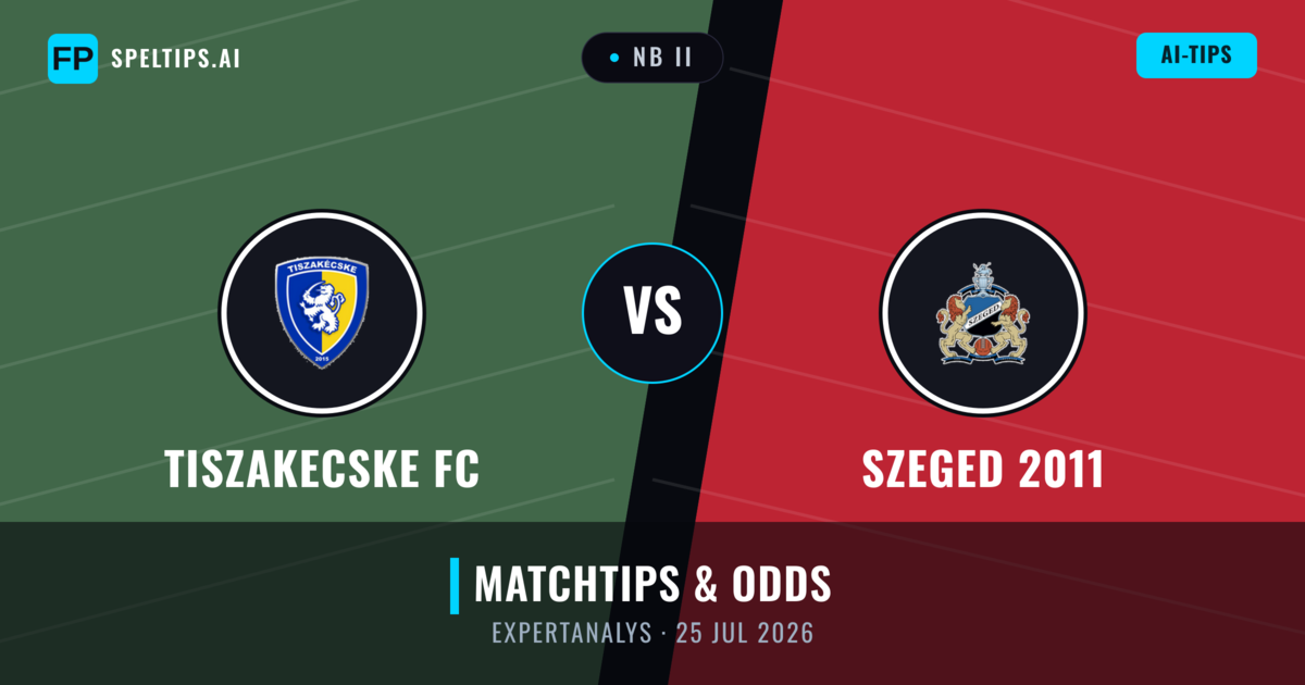 Tiszakecske FC vs Szeged 2011 — matchtips och förhandstitt