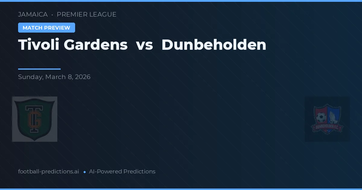 Tivoli Gardens vs Dunbeholden — matchtips och förhandstitt