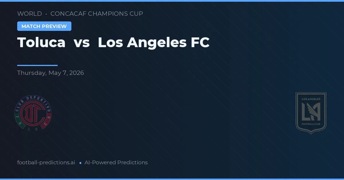 Toluca vs Los Angeles FC preview