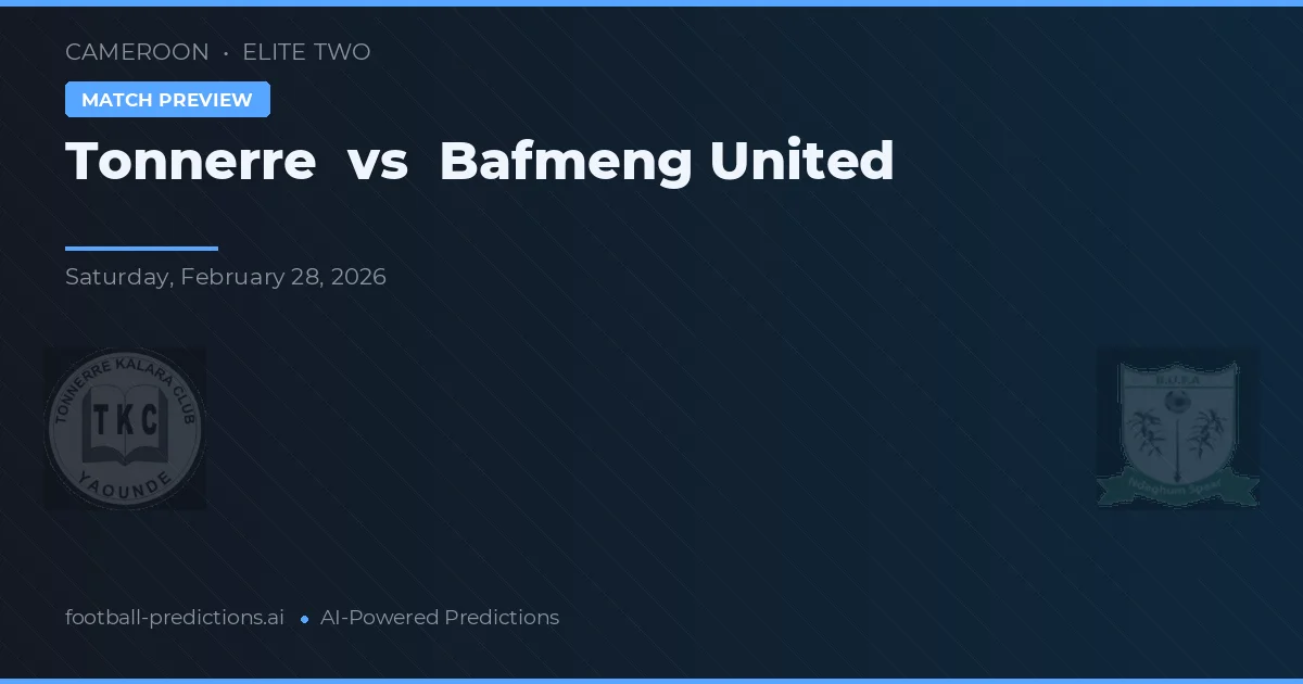 Tonnerre vs Bafmeng United — matchtips och förhandstitt