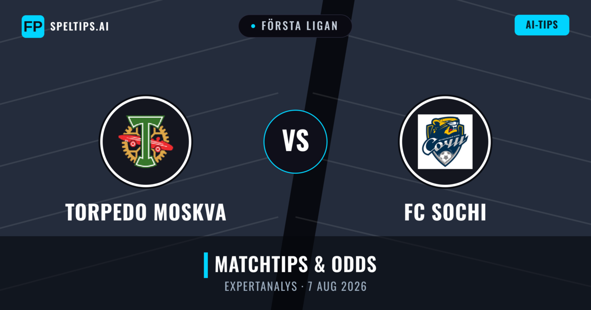 Torpedo Moskva vs FC Sochi — matchtips och förhandstitt
