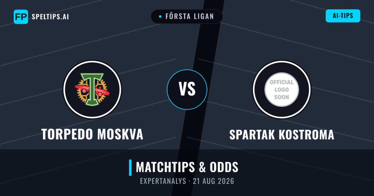 Torpedo Moskva vs Spartak Kostroma — matchtips och förhandstitt