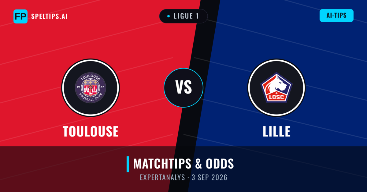 Toulouse vs Lille — matchtips och förhandstitt