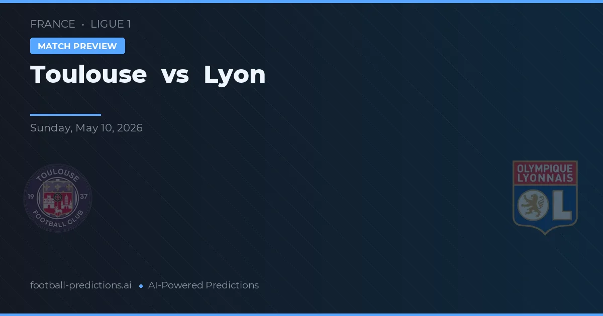 Toulouse vs Lyon — matchtips och förhandstitt